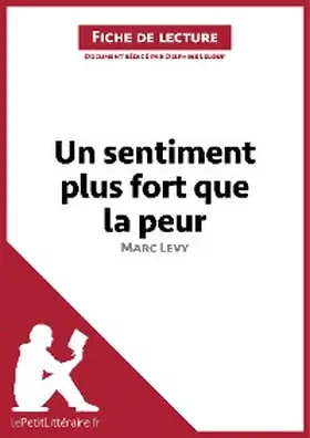 Leloup |  Un sentiment plus fort que la peur de Marc Levy (Fiche de lecture) | eBook | Sack Fachmedien