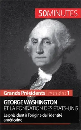 Mettra |  George Washington et la fondation des États-Unis | eBook | Sack Fachmedien