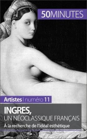 Claeys |  Ingres, un néoclassique français | eBook | Sack Fachmedien