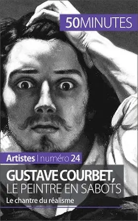Reynold De Seresin |  Gustave Courbet, le peintre en sabots | eBook | Sack Fachmedien