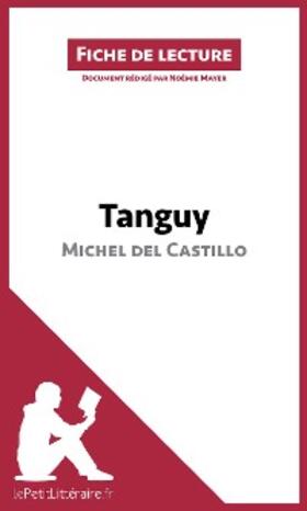 Mayer |  Tanguy de Michel del Castillo (Fiche de lecture) | eBook | Sack Fachmedien