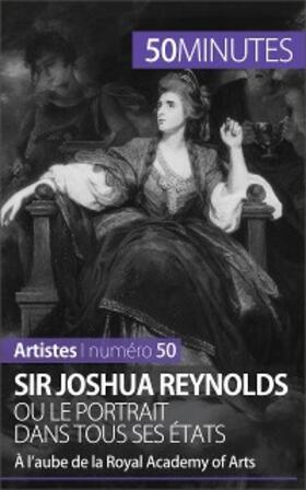 Gervais de Lafond |  Sir Joshua Reynolds ou le portrait dans tous ses états | eBook | Sack Fachmedien