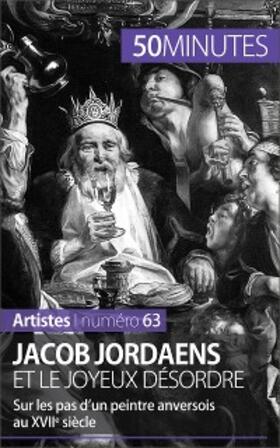 Muller |  Jacob Jordaens et le joyeux désordre | eBook | Sack Fachmedien