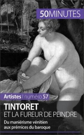 Reynold De Seresin |  Tintoret et la fureur de peindre | eBook | Sack Fachmedien