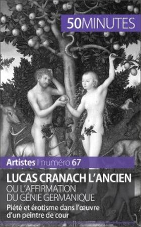 Lesage | Lucas Cranach l'Ancien ou l'affirmation du génie germanique | E-Book | www.sack.de