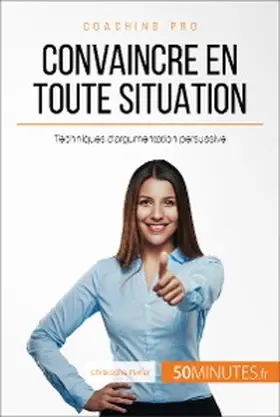 Peiffer |  Convaincre en toute situation | eBook | Sack Fachmedien