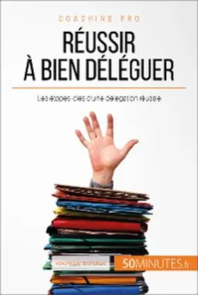 Bronckart |  Réussir à bien déléguer | eBook | Sack Fachmedien
