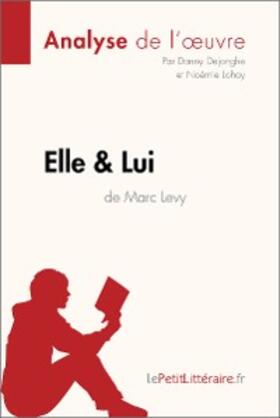 Dejonghe / Lohay |  Elle & lui de Marc Levy (Analyse de l'oeuvre) | eBook | Sack Fachmedien