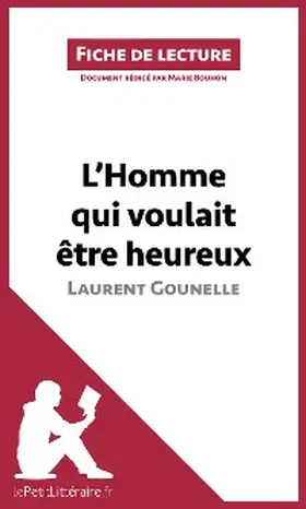Bouhon |  L'Homme qui voulait être heureux de Laurent Gounelle | eBook | Sack Fachmedien