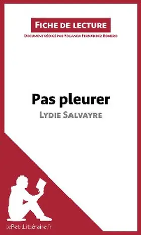 Fernández Romero |  Pas pleurer de Lydie Salvayre (fiche de lecture) | eBook | Sack Fachmedien