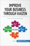 50minutes |  Improve Your Business Through Kaizen | eBook | Sack Fachmedien