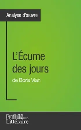 Roeyen |  L'Écume des jours de Boris Vian (Analyse approfondie) | eBook | Sack Fachmedien