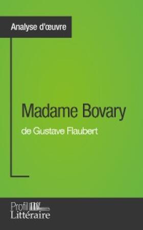 Bigeast |  Madame Bovary de Gustave Flaubert (Analyse approfondie) | eBook | Sack Fachmedien