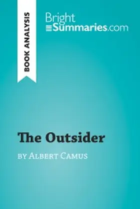 Summaries |  The Outsider by Albert Camus (Book Analysis) | eBook | Sack Fachmedien