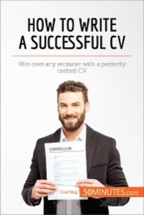 How to Write a Successful CV | E-Book | www.sack.de