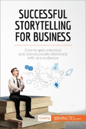 50minutes |  Successful Storytelling for Business | eBook | Sack Fachmedien