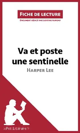 Auneau | Va et poste une sentinelle d'Harper Lee (Fiche de lecture) | E-Book | www.sack.de
