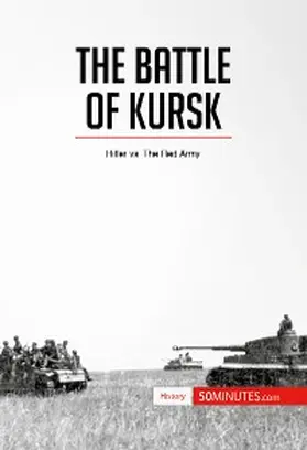 50minutes |  The Battle of Kursk | eBook | Sack Fachmedien