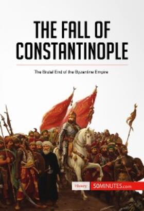 50minutes |  The Fall of Constantinople | eBook | Sack Fachmedien
