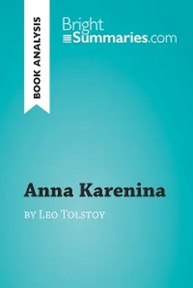 Summaries |  Anna Karenina by Leo Tolstoy (Book Analysis) | eBook | Sack Fachmedien