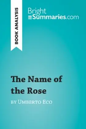 Summaries |  The Name of the Rose by Umberto Eco (Book Analysis) | eBook | Sack Fachmedien