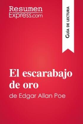 Resumenexpress |  El escarabajo de oro de Edgar Allan Poe (Guía de lectura) | eBook | Sack Fachmedien