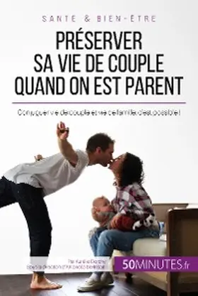 Dorchy |  Préserver sa vie de couple quand on est parent | eBook | Sack Fachmedien