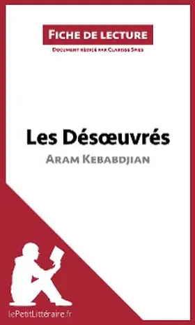 Spies |  Les Désoeuvrés d'Aram Kebabdjian (Fiche de lecture) | eBook | Sack Fachmedien