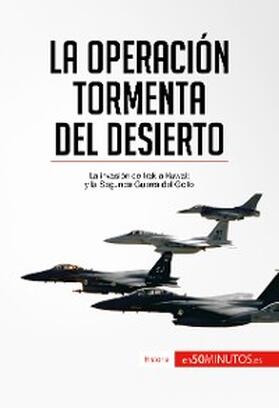 50minutos |  La Operación Tormenta del Desierto | eBook | Sack Fachmedien