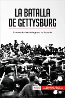 50minutos |  La batalla de Gettysburg | eBook | Sack Fachmedien