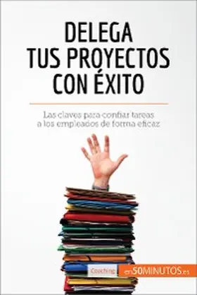 Delega tus proyectos con éxito | E-Book | www.sack.de