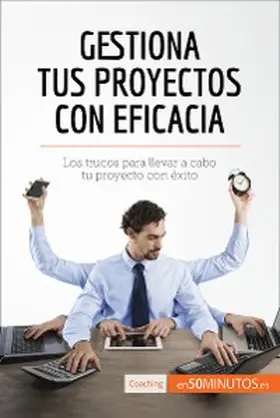50minutos |  Gestiona tus proyectos con eficacia | eBook | Sack Fachmedien
