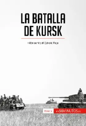 50minutos |  La batalla de Kursk | eBook | Sack Fachmedien