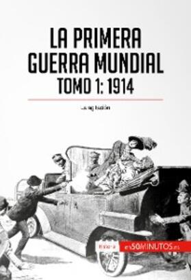 La Primera Guerra Mundial. Tomo 1 | E-Book | www.sack.de