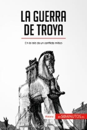 50minutos |  La guerra de Troya | eBook | Sack Fachmedien