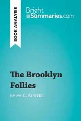 Summaries |  The Brooklyn Follies by Paul Auster (Book Analysis) | eBook | Sack Fachmedien