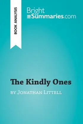 Summaries |  The Kindly Ones by Jonathan Littell (Book Analysis) | eBook | Sack Fachmedien