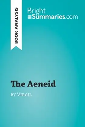 Summaries |  The Aeneid by Virgil (Book Analysis) | eBook | Sack Fachmedien