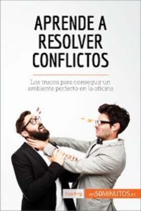 50minutos |  Aprende a resolver conflictos | eBook | Sack Fachmedien