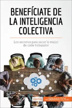 50minutos |  Benefíciate de la inteligencia colectiva | eBook | Sack Fachmedien