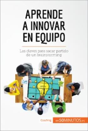 50minutos |  Aprende a innovar en equipo | eBook | Sack Fachmedien