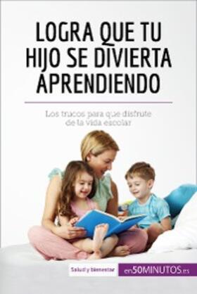 50minutos |  Logra que tu hijo se divierta aprendiendo | eBook | Sack Fachmedien