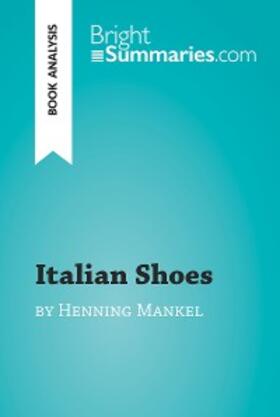 Summaries |  Italian Shoes by Henning Mankell (Book Analysis) | eBook | Sack Fachmedien