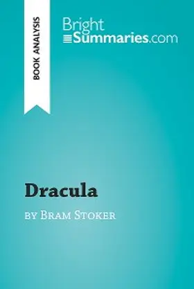 Summaries |  Dracula by Bram Stoker (Book Analysis) | eBook | Sack Fachmedien