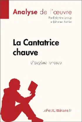 Leloup / Biehler |  La Cantatrice chauve d'Eugène Ionesco (Analyse de l'oeuvre) | eBook | Sack Fachmedien
