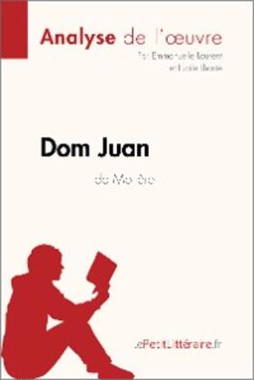 Laurent / Lhoste |  Dom Juan de Molière (Analyse de l'oeuvre) | eBook | Sack Fachmedien