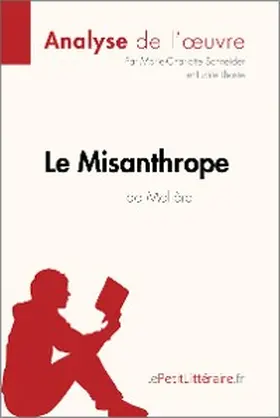 Schneider / Lhoste |  Le Misanthrope de Molière (Analyse de l'oeuvre) | eBook | Sack Fachmedien