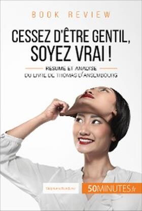 Banderier |  Book review : Cessez d'être gentil, soyez vrai ! de Thomas d'Ansembourg | eBook | Sack Fachmedien