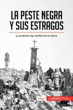 50minutos |  La peste negra y sus estragos | eBook | Sack Fachmedien