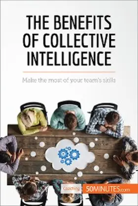 50minutes |  The Benefits of Collective Intelligence | eBook | Sack Fachmedien